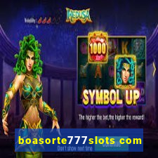 boasorte777slots com